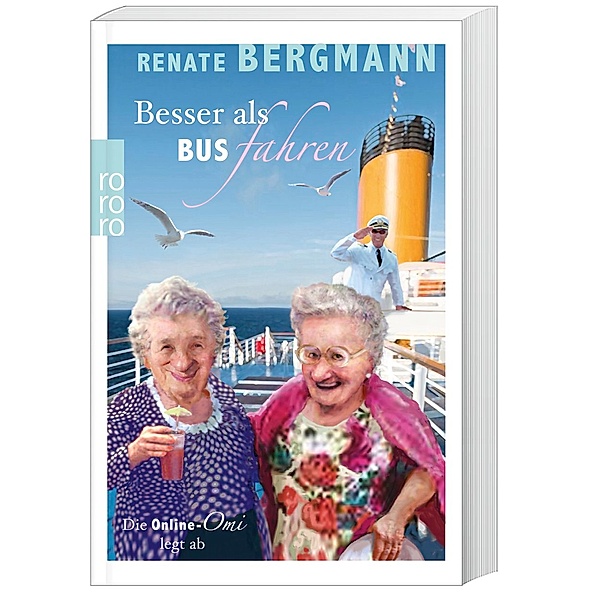 Besser als Bus fahren / Online-Omi Bd.8, Renate Bergmann