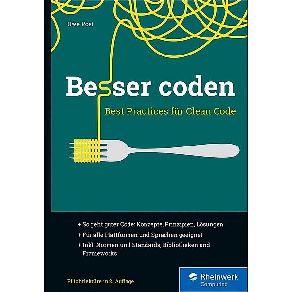 Besser coden / Rheinwerk Computing, Uwe Post