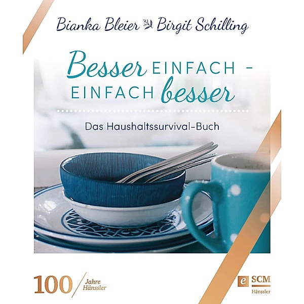 Besser einfach - einfach besser, Bianka Bleier, Birgit Schilling