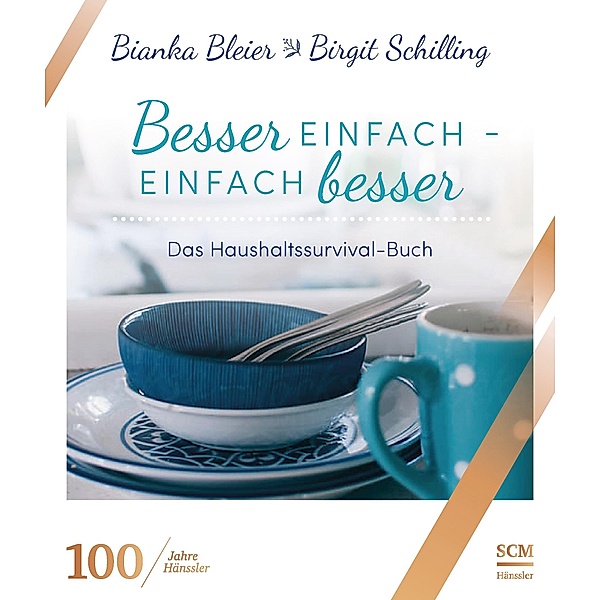 Besser einfach - einfach besser, Bianka Bleier, Birgit Schilling