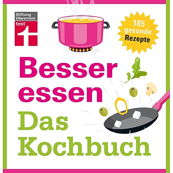Besser essen - Das Kochbuch, Astrid Büscher