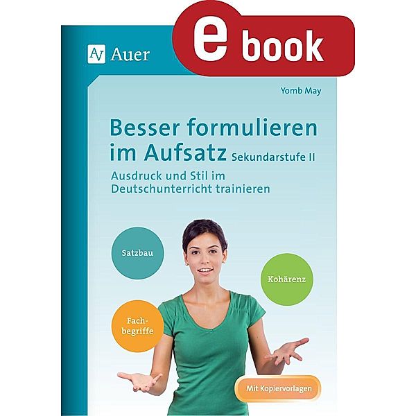 Besser formulieren im Aufsatz Sekundarstufe II, Yomb May