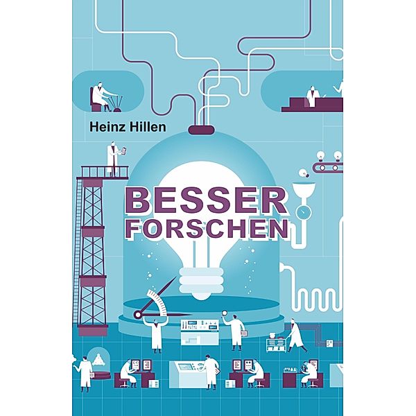 Besser Forschen, Heinz Hillen