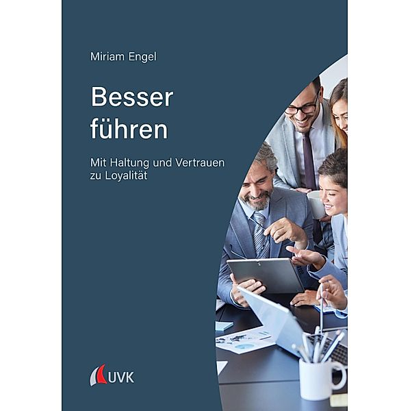 Besser führen, Miriam Engel