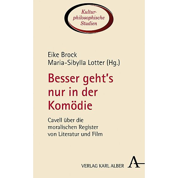 Besser geht's nur in der Komödie / Kulturphilosophische Studien Bd.2