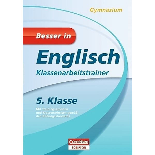 Besser in Englisch, Gymnasium5. Klasse, Klassenarbeitstrainer, Brigitte Seidl, Ingrid Preedy