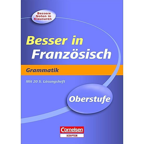 Besser in Französisch, Grammatik Oberstufe, Simone Lück-Hildebrandt, Michelle Beyer