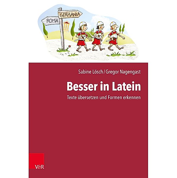 Besser in Latein, Sabine Lösch, Gregor Nagengast