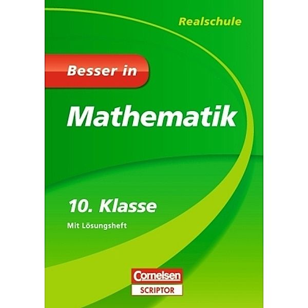 Besser in Mathematik, Realschule: 10. Klasse, m. Lösungsheft, Jochen Kreusch, Markus Holm