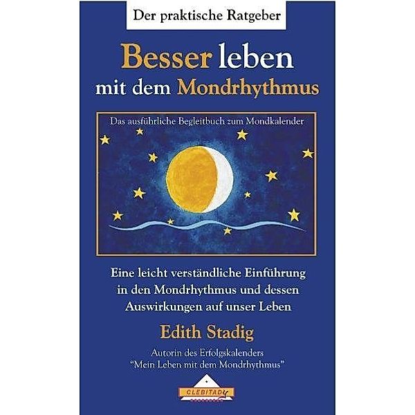 Besser leben mit dem Mondrhythmus, Edith Stadig