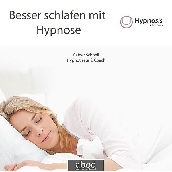 Besser schlafen mit Hypnose,1 Audio-CD, Rainer Schnell
