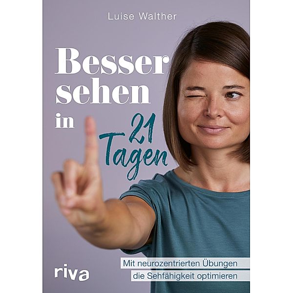 Besser sehen in 21 Tagen, Luise Walther