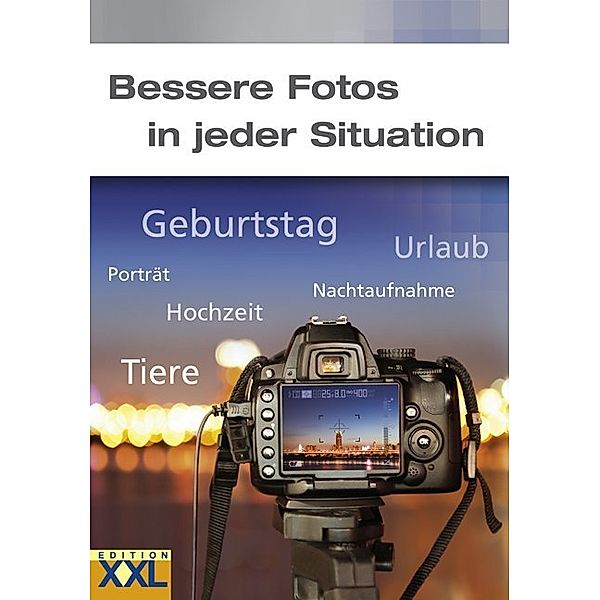 Bessere Fotos in jeder Situation, Uschi Burger-Precht