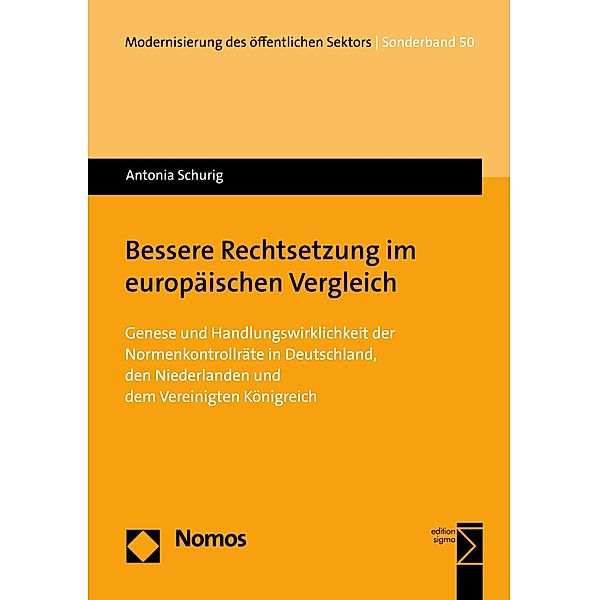 Bessere Rechtsetzung im europäischen Vergleich / Modernisierung des öffentlichen Sektors (Gelbe Reihe), Antonia Schurig