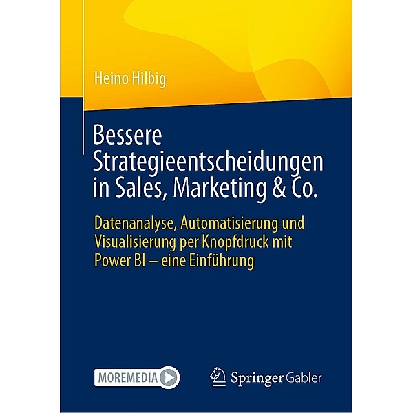 Bessere Strategieentscheidungen in Sales, Marketing & Co., Heino Hilbig