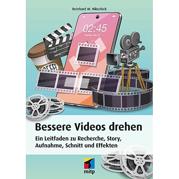 Bessere Videos drehen, Reinhard M. Nikschick