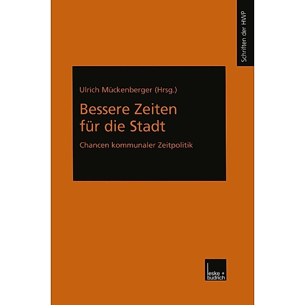 Bessere Zeiten für die Stadt / Schriftenreihe der HWP Bd.8