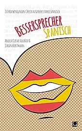 Bessersprecher: Bessersprecher Spanisch - eBook - Angela Cuevas Alcaniz, Jürgen Hörstmann,