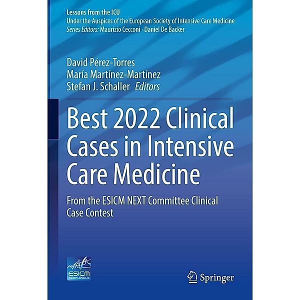 Best 2022 Clinical Cases in Intensive Care Medicine / Lessons from the ICU