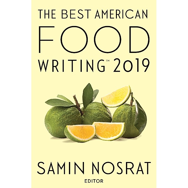 Best American Food Writing 2019 / The Best American Series (R)