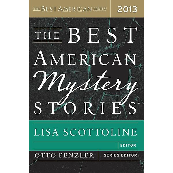 Best American Mystery Stories 2013 / The Best American Series (R), Lisa Scottoline