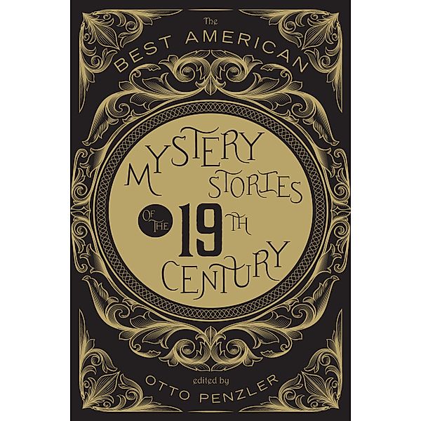 Best American Mystery Stories of the Nineteenth Century / The Best American Series (R), Otto Penzler