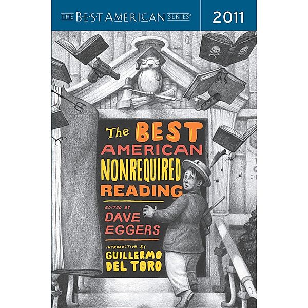 Best American Nonrequired Reading 2011 / The Best American Series (R)