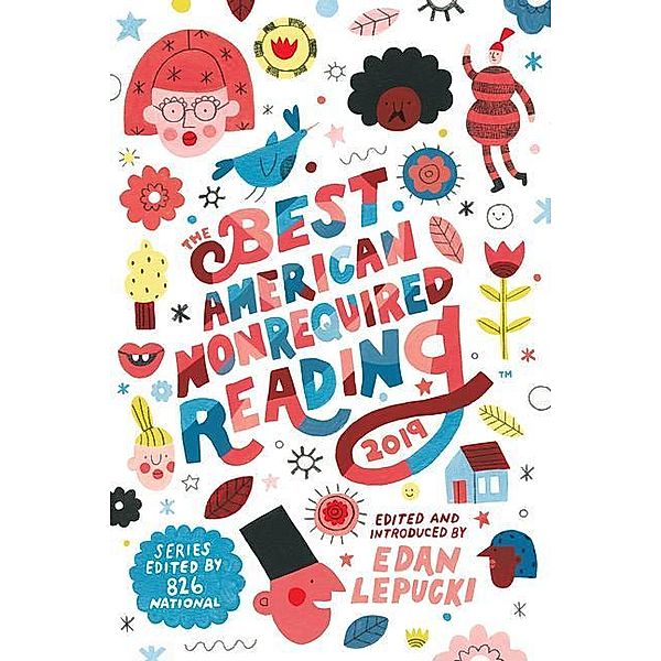 Best American Nonrequired Reading 2019