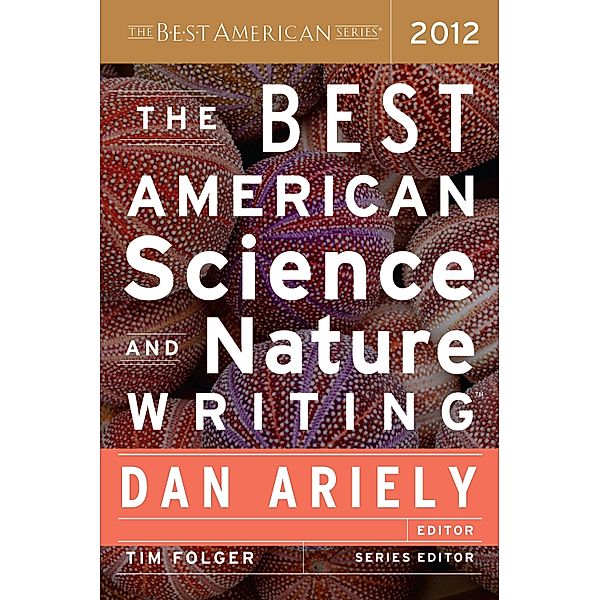 Best American Science and Nature Writing 2012 / The Best American Series (R)