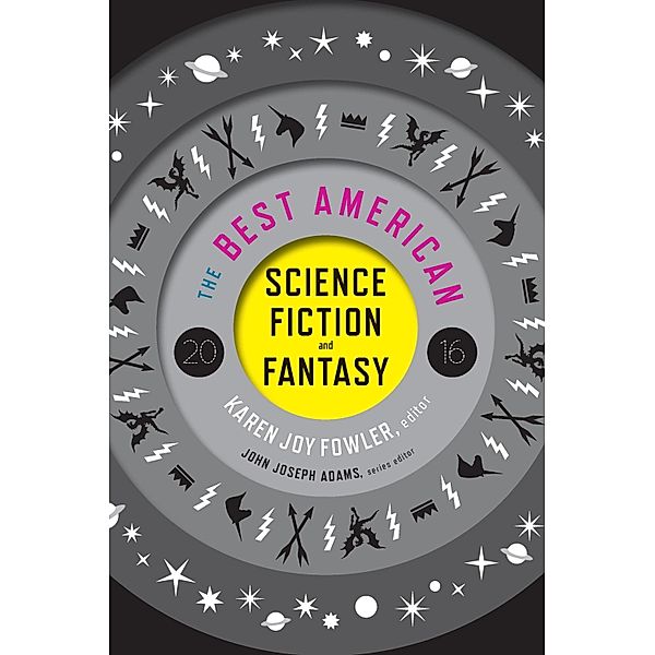 Best American Science Fiction and Fantasy 2016 / The Best American Series (R)