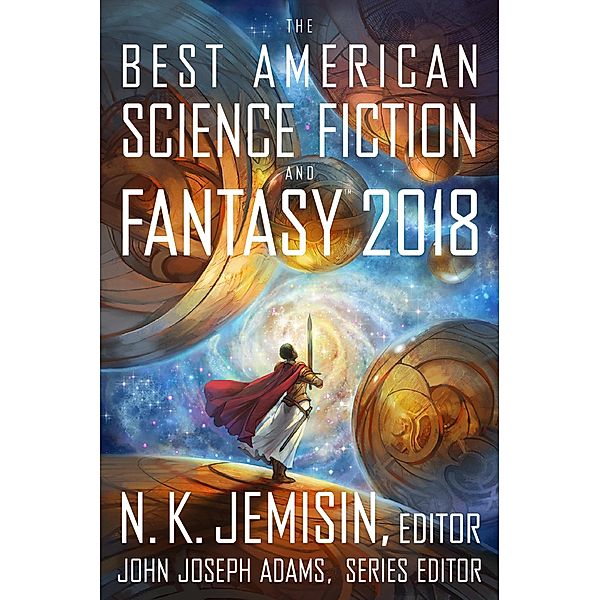 Best American Science Fiction and Fantasy 2018 / The Best American Series (R)