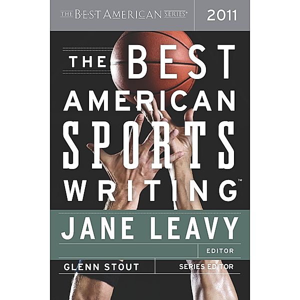 Best American Sports Writing 2011 / The Best American Series (R)