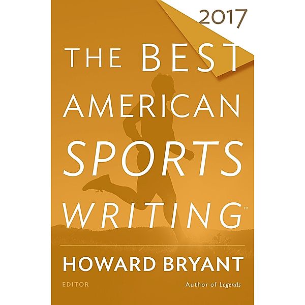 Best American Sports Writing 2017 / The Best American Series (R)