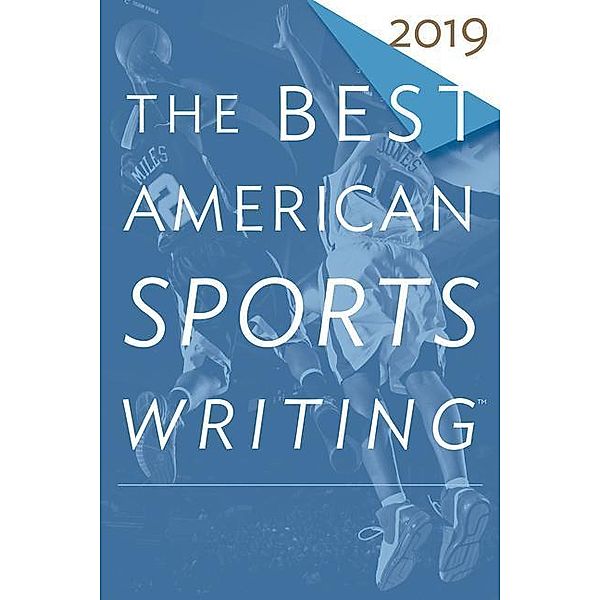 Best American Sports Writing 2019