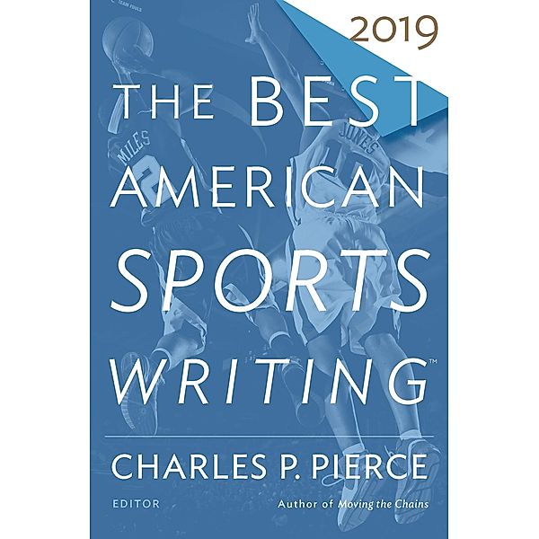 Best American Sports Writing 2019 / The Best American Series (R)