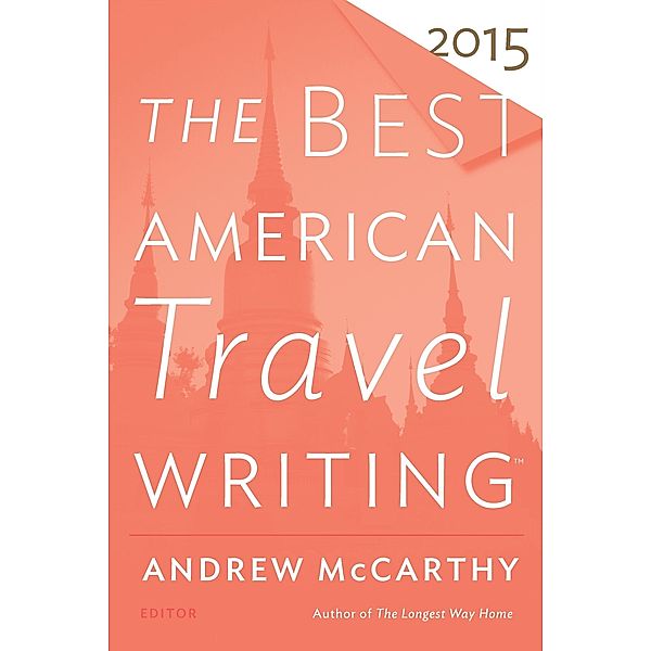 Best American Travel Writing 2015 / The Best American Series (R)