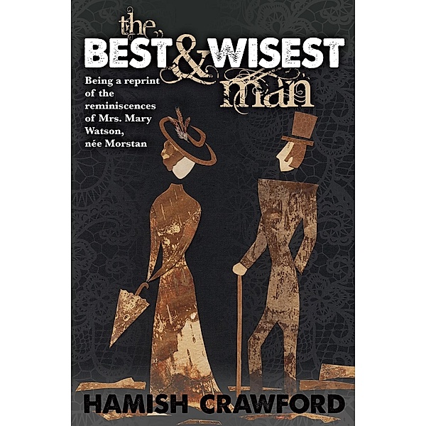 Best and Wisest Man, Hamish Crawford