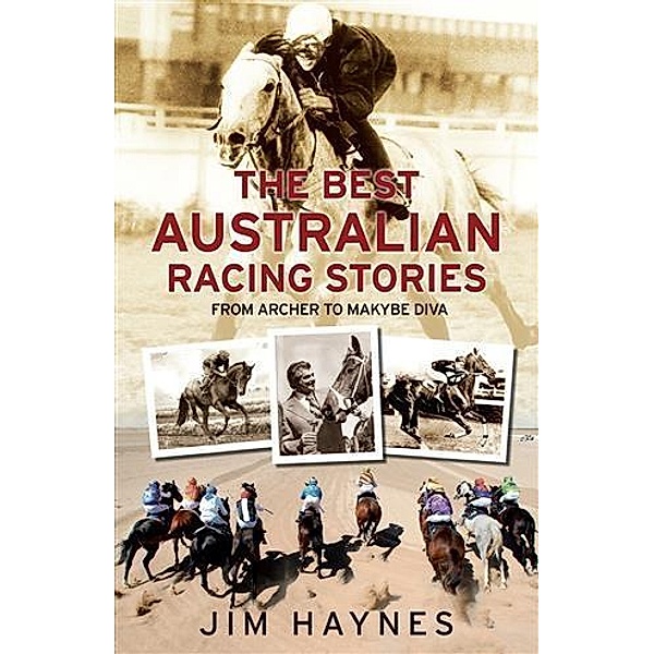 Best Australian Racing Stories, Jim Haynes