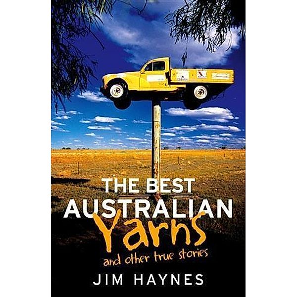Best Australian Yarns, Jim Haynes