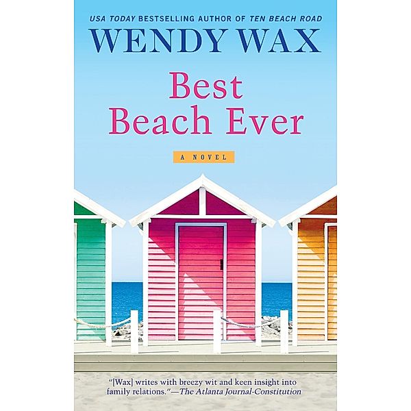 Best Beach Ever / Ten Beach Road Series Bd.6, Wendy Wax