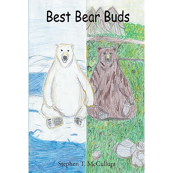 Best Bear Buds, Stephen T. McCullum