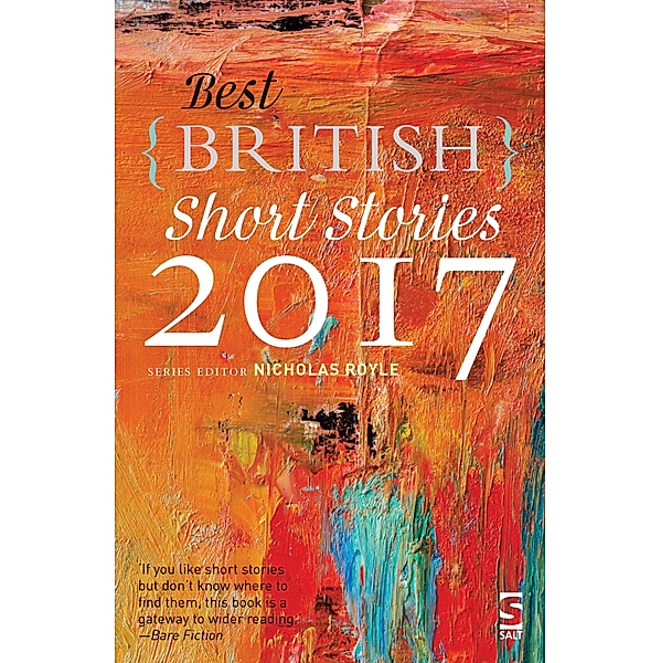 Best British Short Stories 2017 / Best British Short Stories, Nicholas Royle