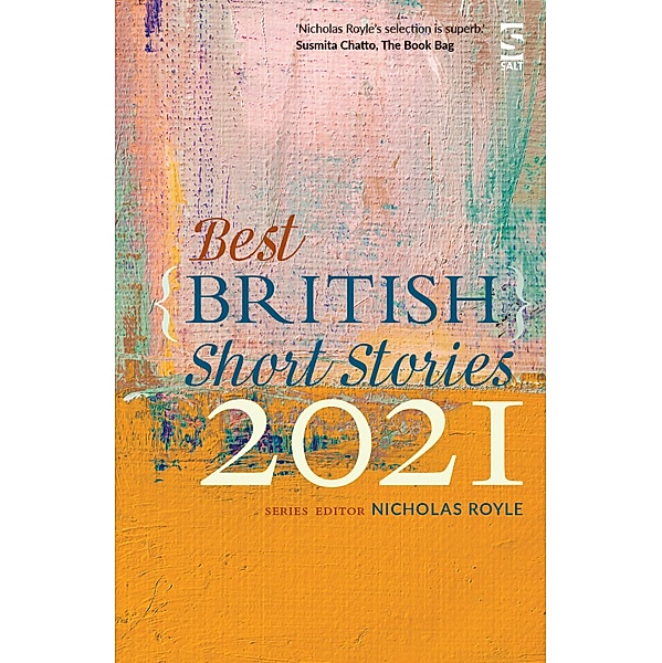Best British Short Stories 2021 / Best British Short Stories Bd.11