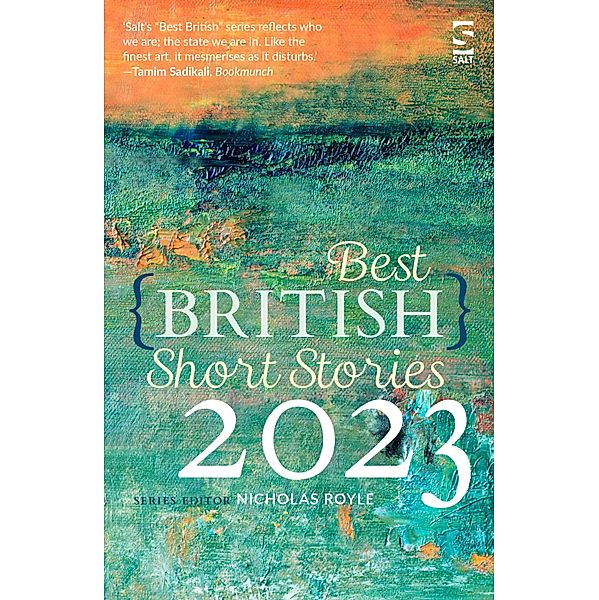 Best British Short Stories 2023 / Best British Short Stories Bd.0