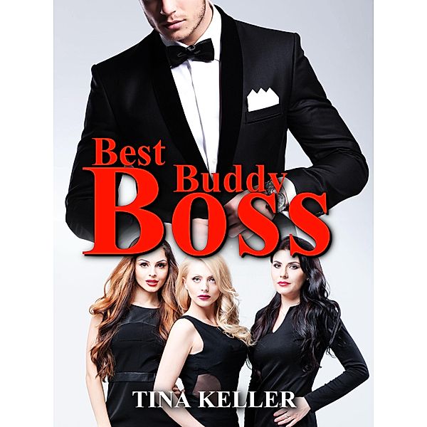 Best Buddy Boss / Boss Romance Bd.21, Tina Keller