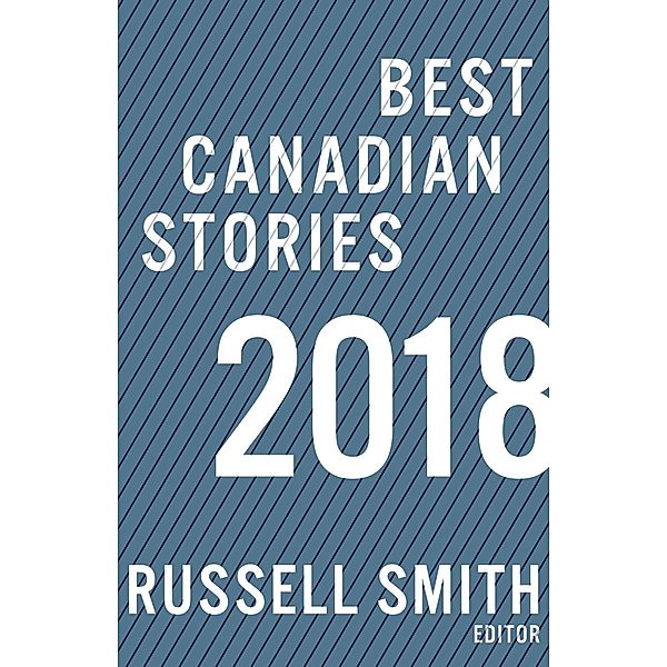 Best Canadian Stories 2018