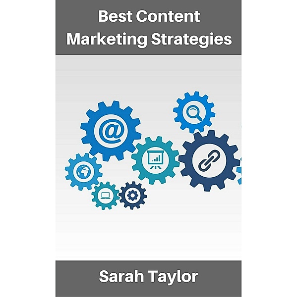 Best Content Marketing Strategies, Sarah Taylor