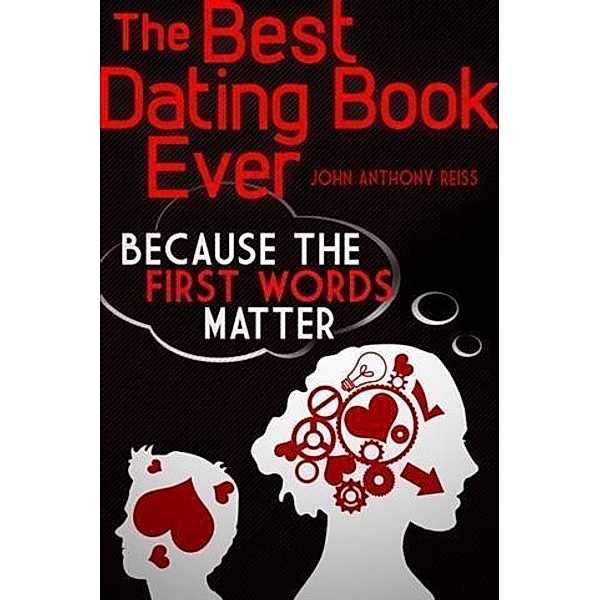 Best Dating Book Ever, John Anthony Reiss