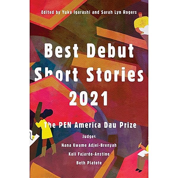 Best Debut Short Stories 2021 / PEN America Bd.5