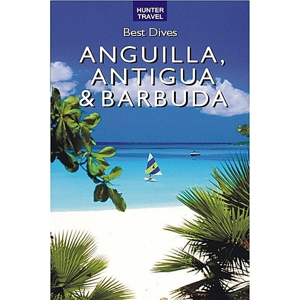 Best Dives of Anguilla, Antigua & Barbuda, Joyce Huber